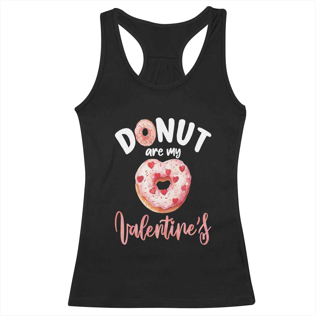 Valentine's Day Racerback Tank Top Donuts Are My Valentine Food Joke TS09 Black Print Your Wear