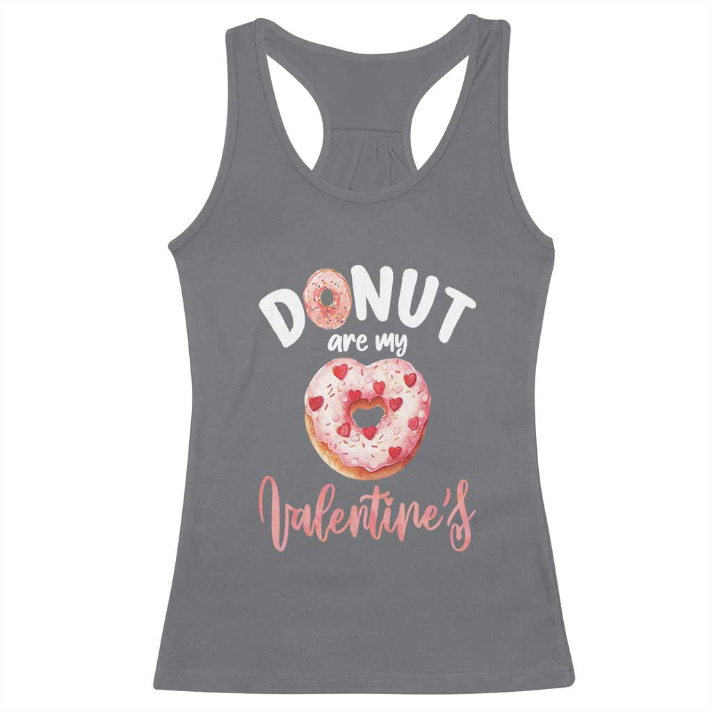 Valentine's Day Racerback Tank Top Donuts Are My Valentine Food Joke TS09 Charcoal Print Your Wear