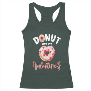 Valentine's Day Racerback Tank Top Donuts Are My Valentine Food Joke TS09 Dark Forest Green Print Your Wear