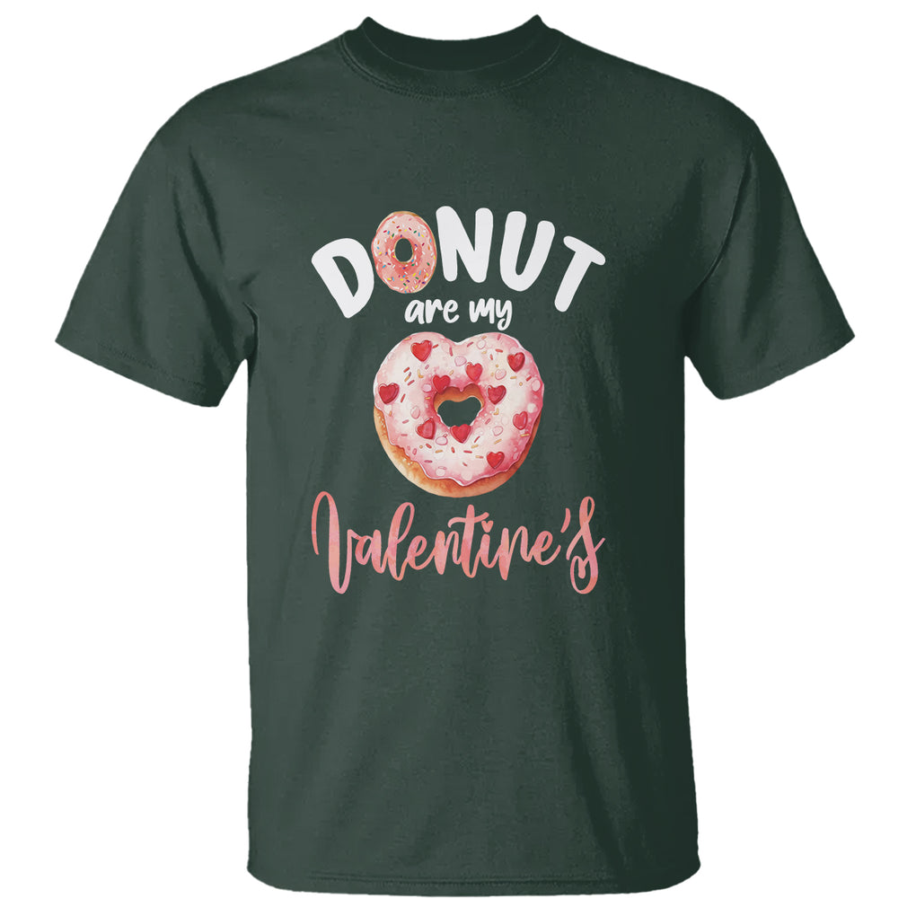 Valentine's Day T Shirt Donuts Are My Valentine Food Joke TS09 Dark Forest Green Printyourwear