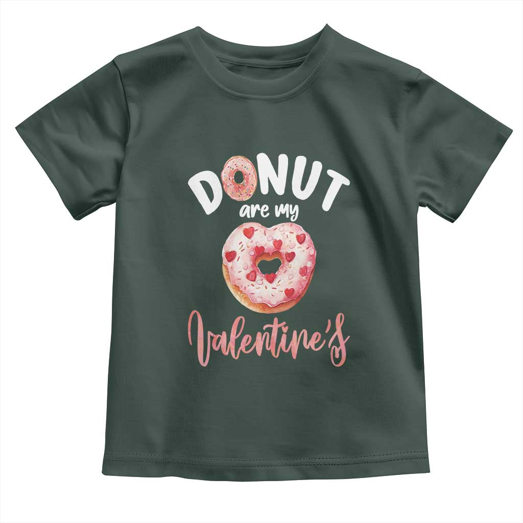 Valentine's Day Toddler T Shirt Donuts Are My Valentine Food Joke TS09 Dark Forest Green Print Your Wear