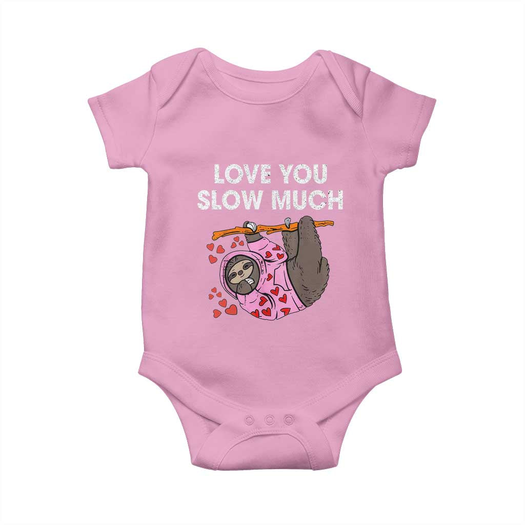 Valentine's Day Baby Onesie Love You Slow Much Cute Sloth Hearts Lazy TS09 Light Pink Print Your Wear