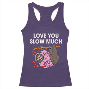 Valentine's Day Racerback Tank Top Love You Slow Much Cute Sloth Hearts Lazy TS09 Purple Print Your Wear