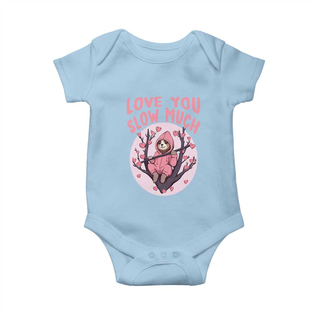 Valentine's Day Baby Onesie Love You Slow Much Funny Sloth Hearts Cute Lazy TS09 Light Blue Print Your Wear