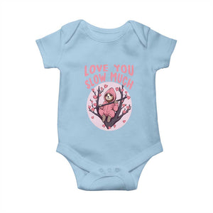 Valentine's Day Baby Onesie Love You Slow Much Funny Sloth Hearts Cute Lazy TS09 Light Blue Print Your Wear