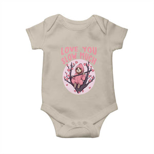 Valentine's Day Baby Onesie Love You Slow Much Funny Sloth Hearts Cute Lazy TS09 Sand Print Your Wear