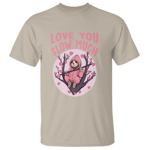 Valentine's Day T Shirt Love You Slow Much Funny Sloth Hearts Cute Lazy TS09 Sand Printyourwear