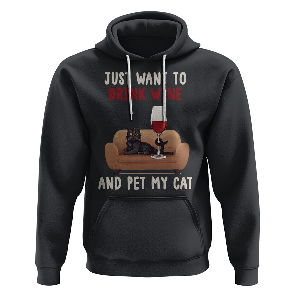 I Just Want to Drink Wine And Pet My Cat Hoodie TS09 Black Printyourwear