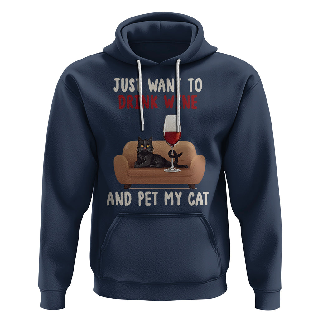 I Just Want to Drink Wine And Pet My Cat Hoodie TS09 Navy Printyourwear