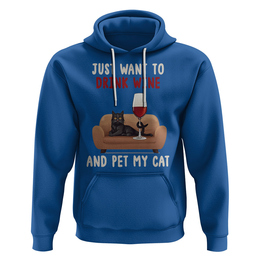I Just Want to Drink Wine And Pet My Cat Hoodie TS09 Royal Blue Printyourwear