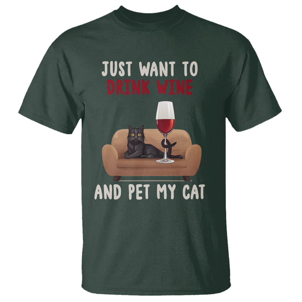 I Just Want to Drink Wine And Pet My Cat T Shirt TS09 Dark Forest Green Printyourwear