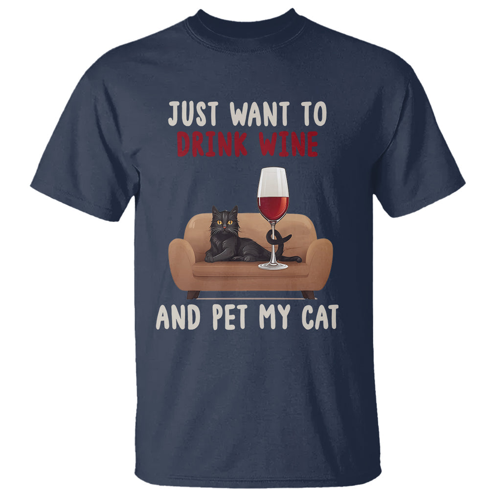 I Just Want to Drink Wine And Pet My Cat T Shirt TS09 Navy Printyourwear