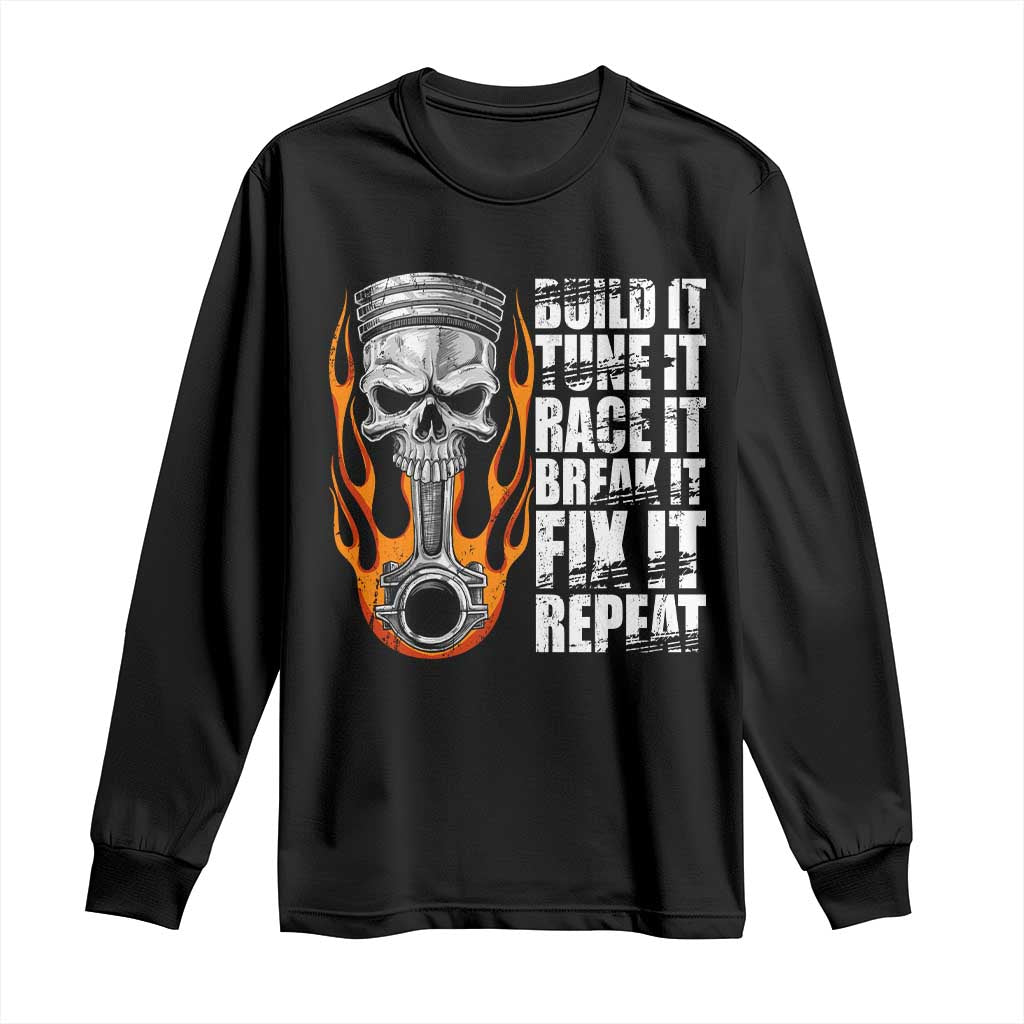 Racing Car Long Sleeve Shirt Build It Tune It Race It Break It TS09 Black Print Your Wear