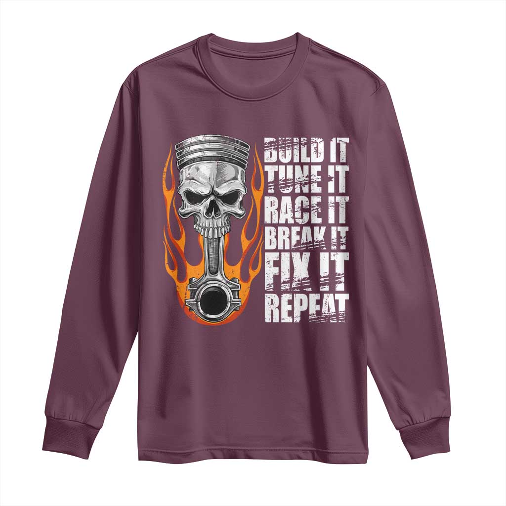 Racing Car Long Sleeve Shirt Build It Tune It Race It Break It TS09 Maroon Print Your Wear