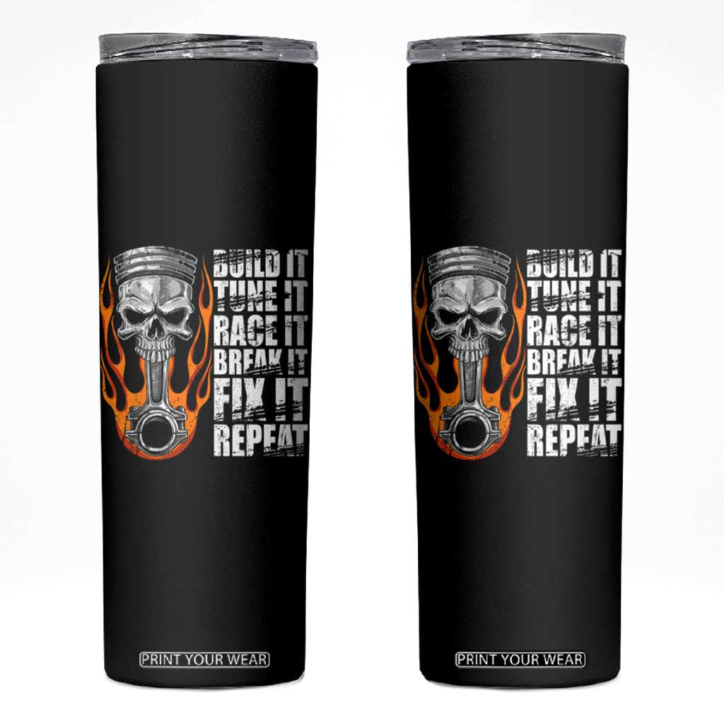 Racing Car Skinny Tumbler Build It Tune It Race It Break It TS09 Black Print Your Wear