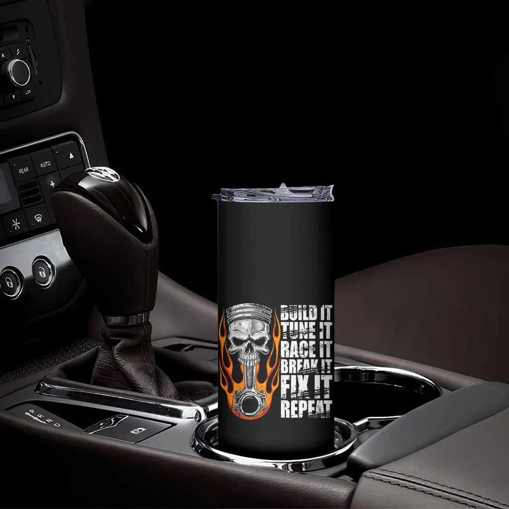 Racing Car Skinny Tumbler Build It Tune It Race It Break It TS09 Print Your Wear