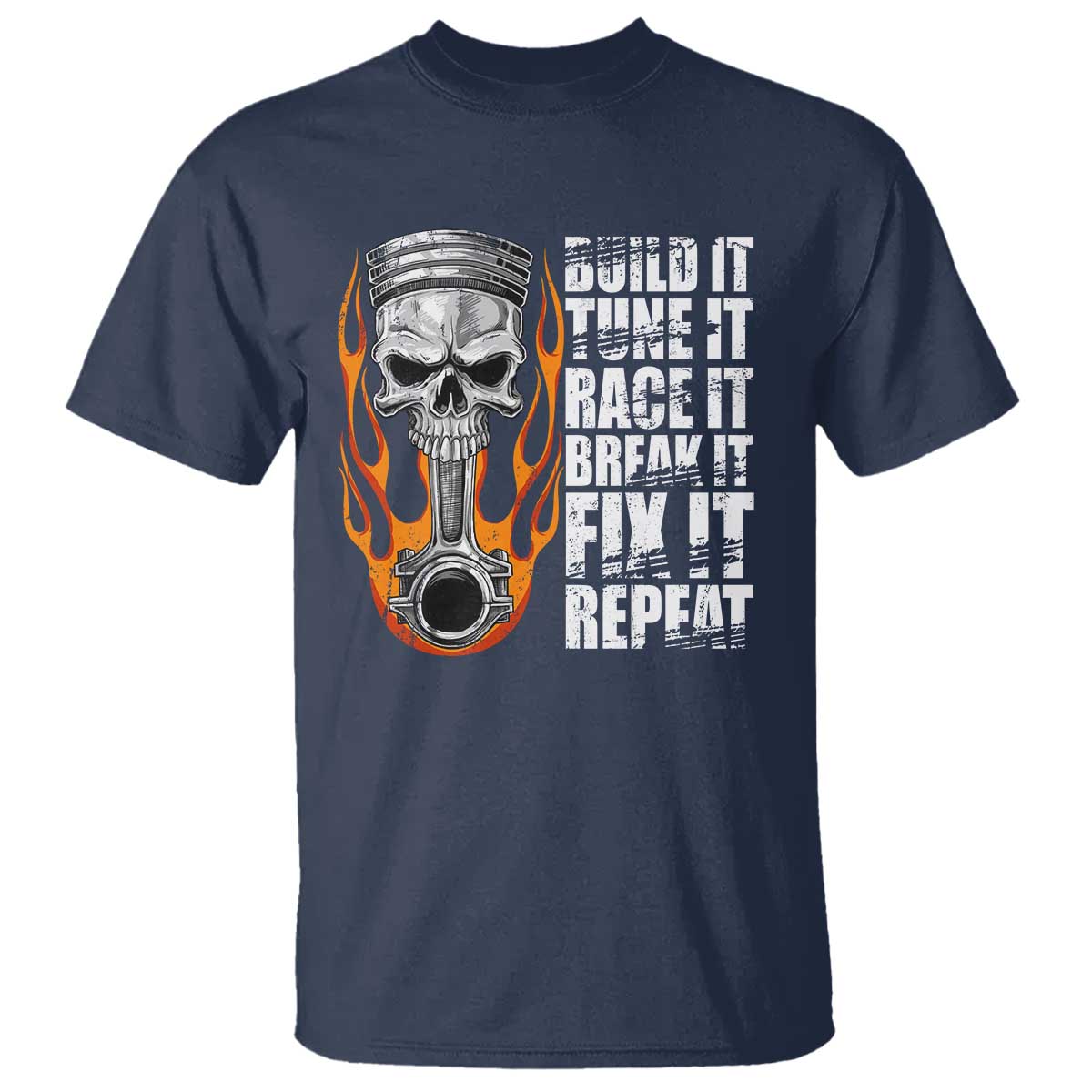 Racing Car T Shirt Build It Tune It Race It Break It TS09 Navy Print Your Wear