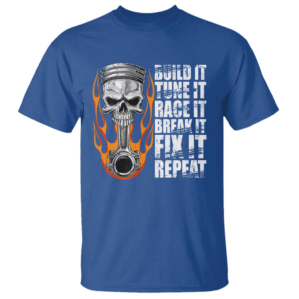 Racing Car T Shirt Build It Tune It Race It Break It TS09 Royal Blue Print Your Wear