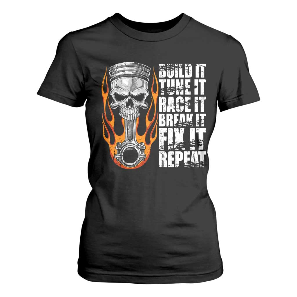 Racing Car T Shirt For Women Build It Tune It Race It Break It TS09 Black Print Your Wear
