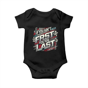 Racing Car Baby Onesie If You Ain't First You're Last TS09 Black Print Your Wear