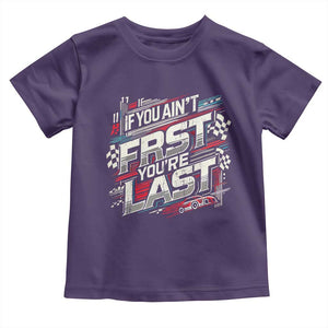 Racing Car Toddler T Shirt If You Ain't First You're Last TS09 Purple Print Your Wear