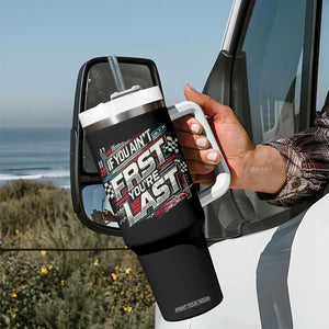 Racing Car Tumbler With Handle If You Ain't First You're Last TS09 Print Your Wear