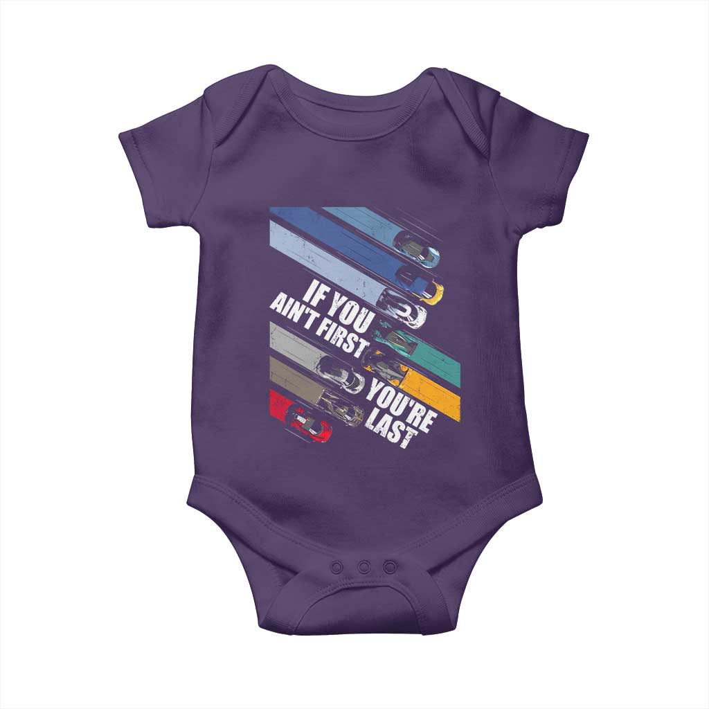 Car Racer Baby Onesie If You Ain't First You're Last TS09 Purple Print Your Wear