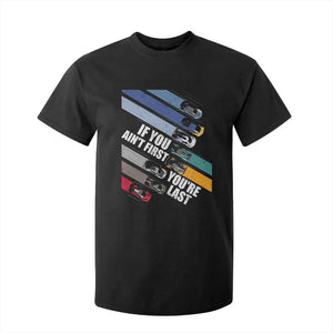 Car Racer T Shirt For Kid If You Ain't First You're Last TS09 Black Print Your Wear