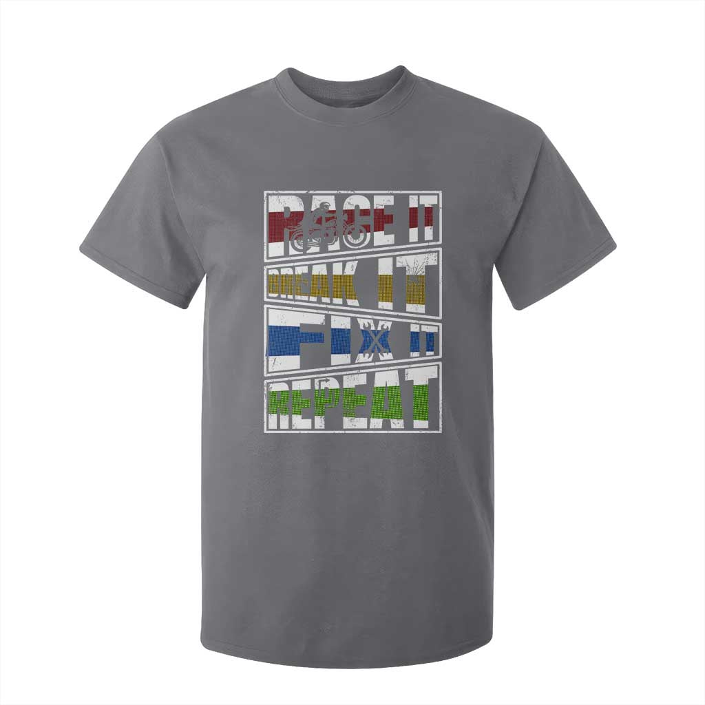 Racing T Shirt For Kid Race It Break It Fix It Repeat Racer TS09 Charcoal Print Your Wear