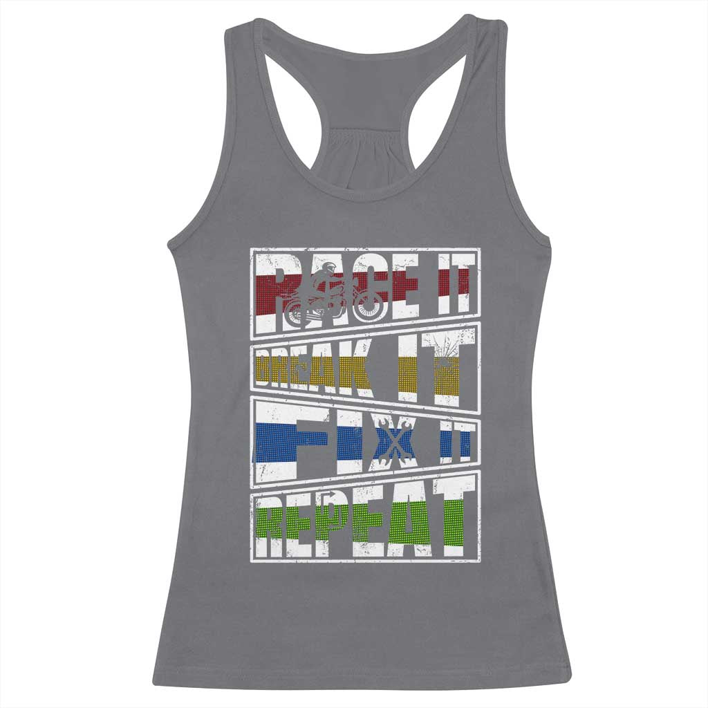 Racing Racerback Tank Top Race It Break It Fix It Repeat Racer TS09 Charcoal Print Your Wear