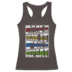 Racing Racerback Tank Top Race It Break It Fix It Repeat Racer TS09 Dark Chocolate Print Your Wear
