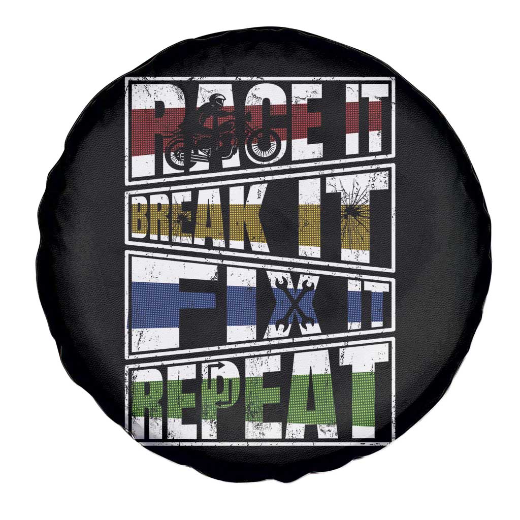 Racing Spare Tire Cover Race It Break It Fix It Repeat Racer TS09 Print Your Wear