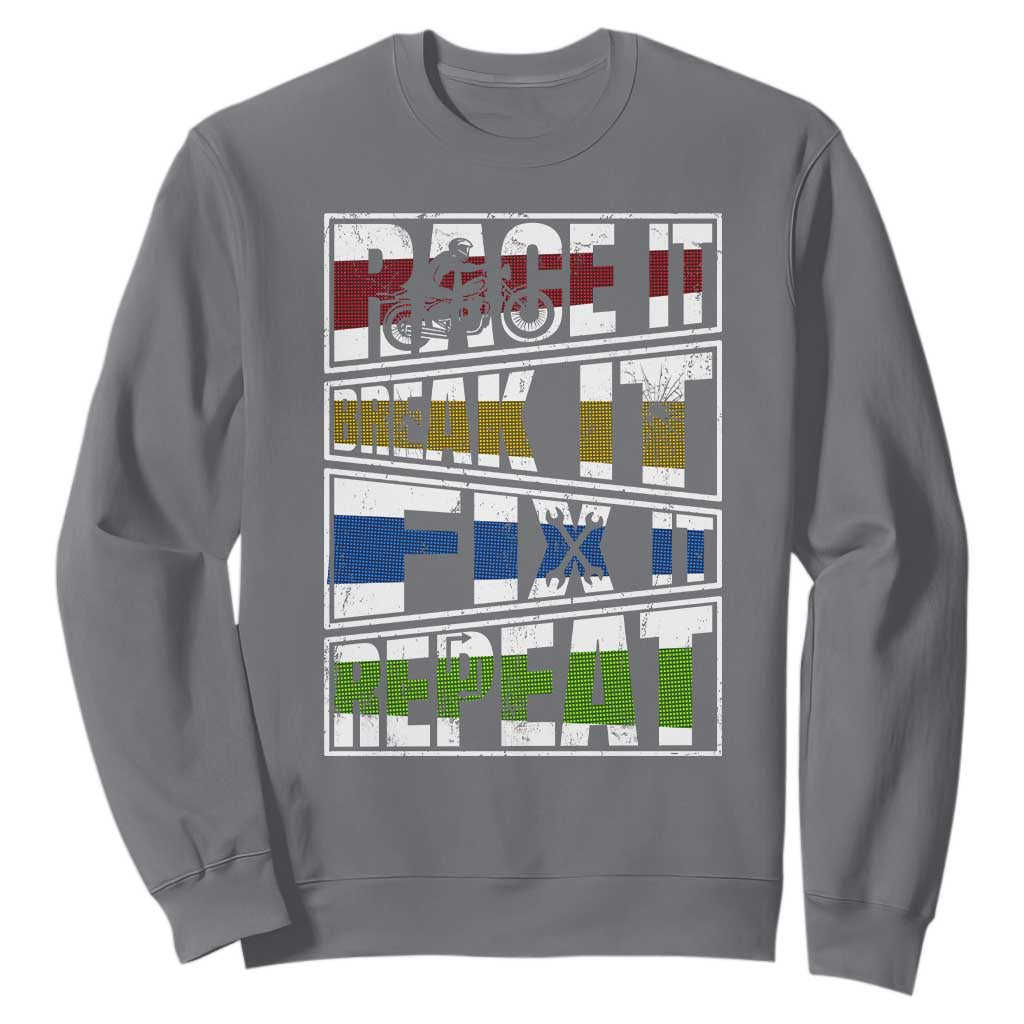 Racing Sweatshirt Race It Break It Fix It Repeat Racer TS09 Charcoal Print Your Wear