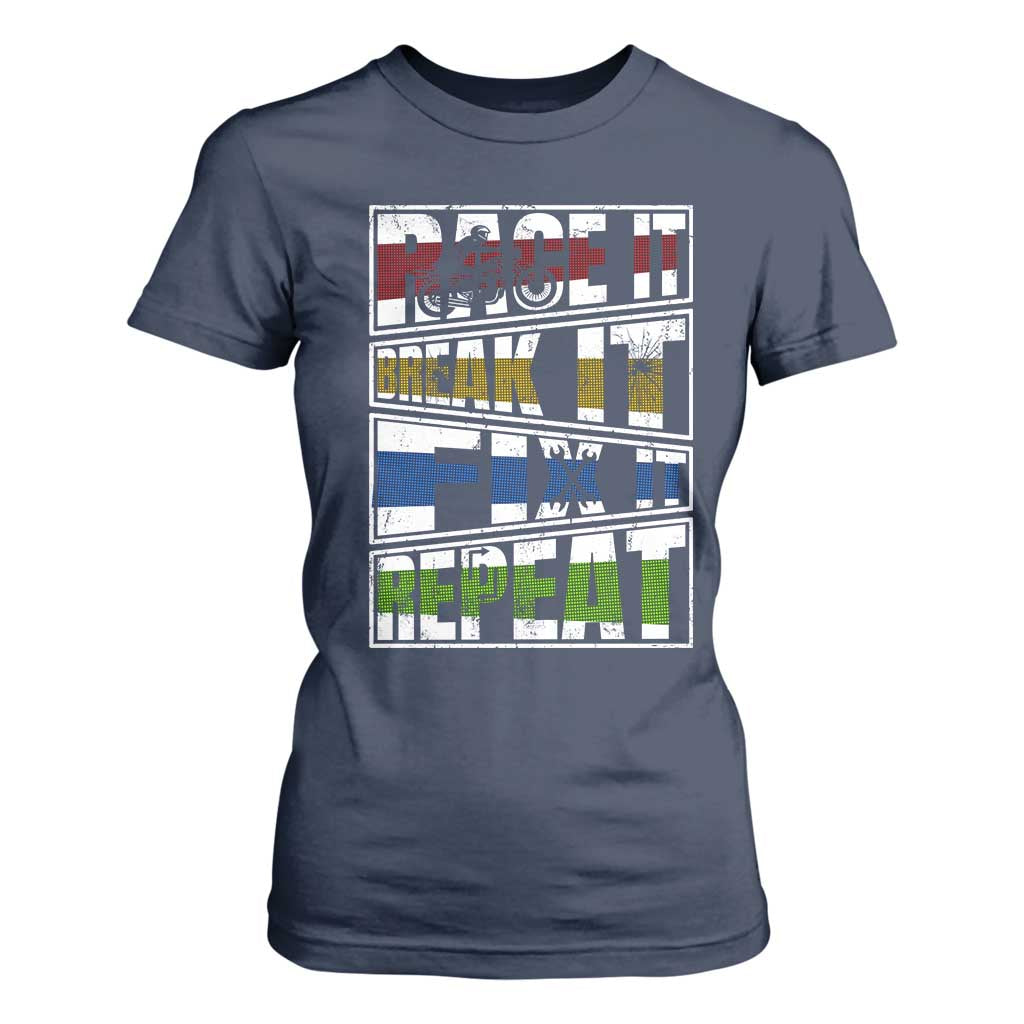 Racing T Shirt For Women Race It Break It Fix It Repeat Racer TS09 Navy Print Your Wear