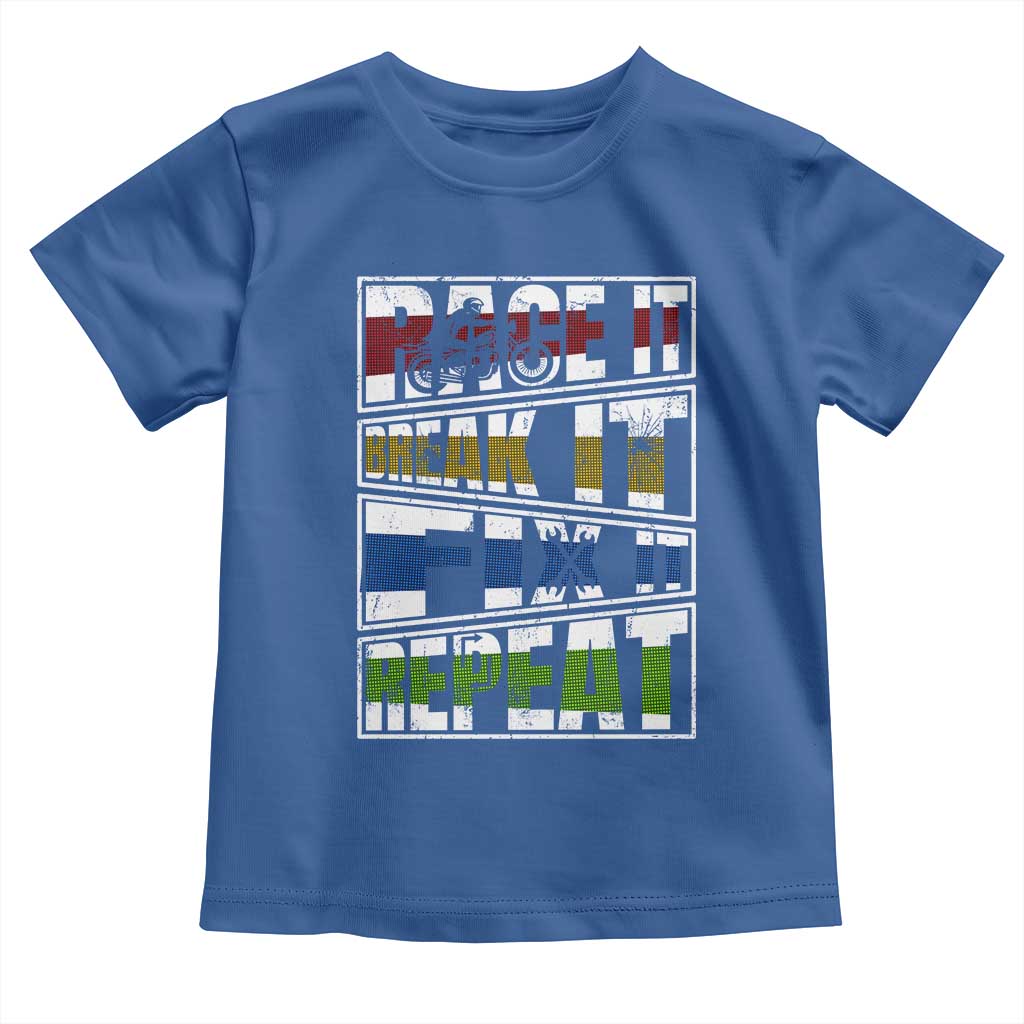 Racing Toddler T Shirt Race It Break It Fix It Repeat Racer TS09 Royal Blue Print Your Wear