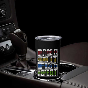 Racing Tumbler Cup Race It Break It Fix It Repeat Racer TS09 Print Your Wear