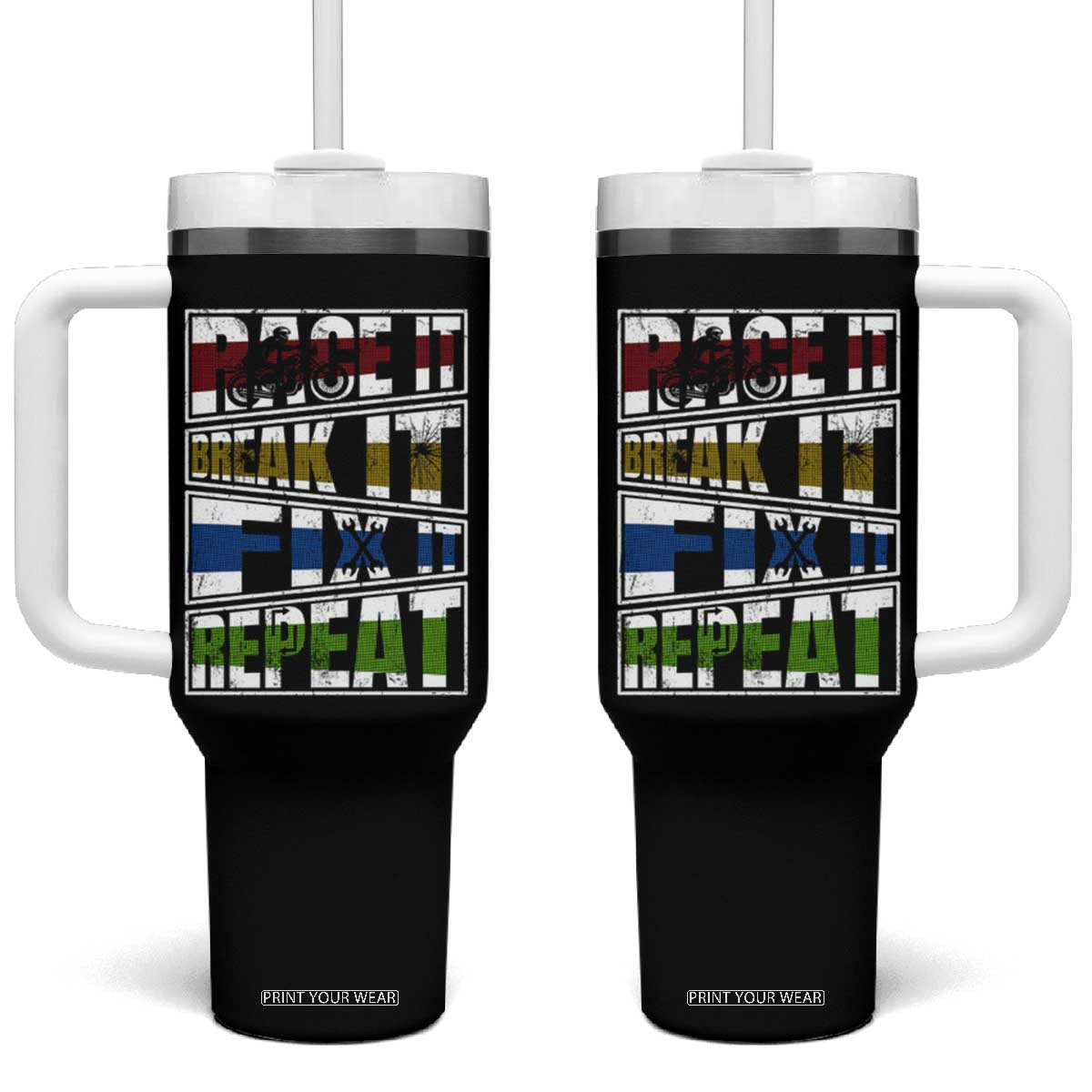 Racing Tumbler With Handle Race It Break It Fix It Repeat Racer TS09 One Size: 40 oz Black Print Your Wear