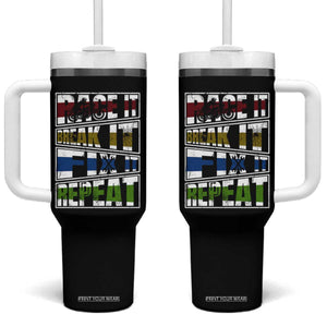 Racing Tumbler With Handle Race It Break It Fix It Repeat Racer TS09 One Size: 40 oz Black Print Your Wear