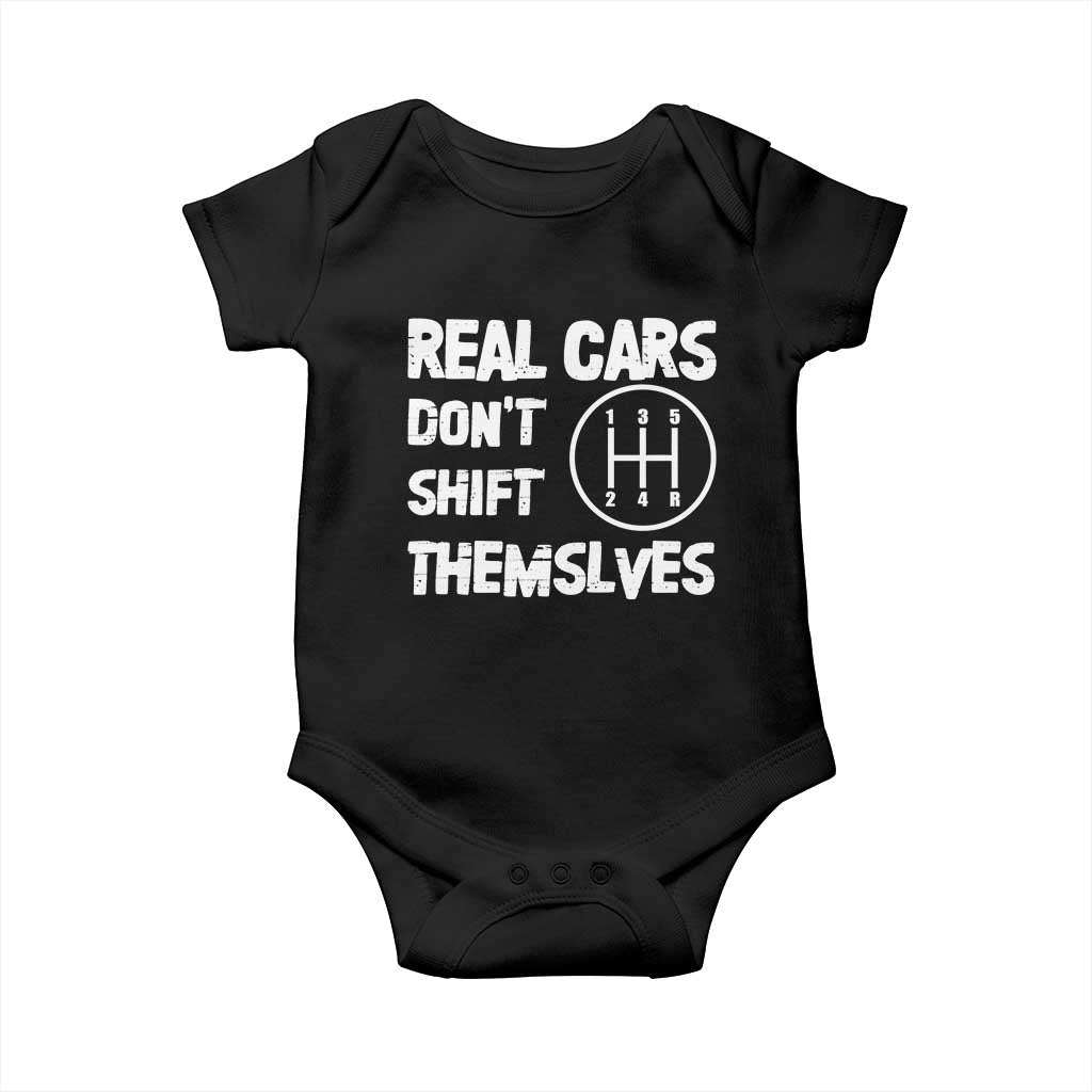 Racing Car Baby Onesie Real Cars Don't Shift Themselves TS09 Black Print Your Wear