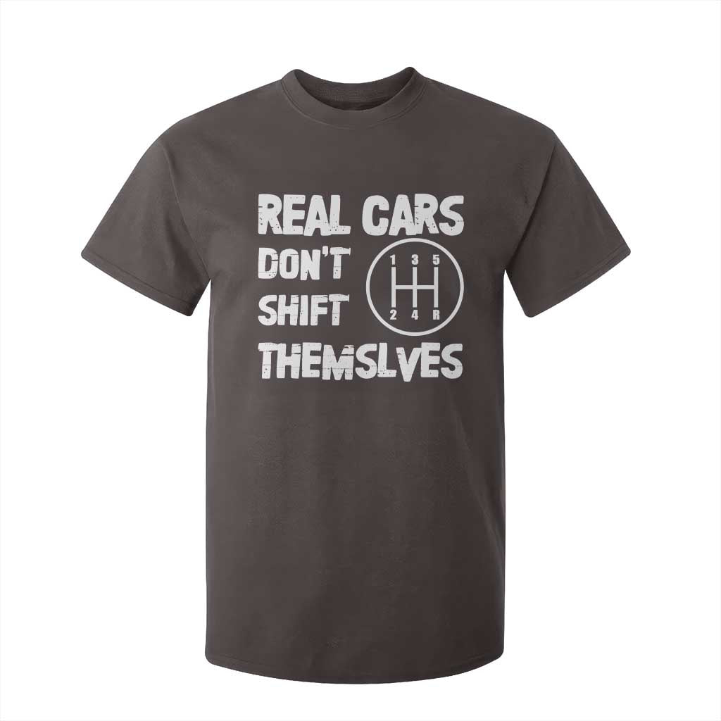Racing Car T Shirt For Kid Real Cars Don't Shift Themselves TS09 Dark Chocolate Print Your Wear