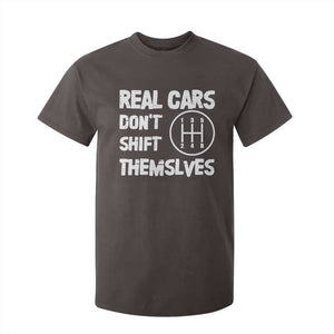 Racing Car T Shirt For Kid Real Cars Don't Shift Themselves TS09 Dark Chocolate Print Your Wear