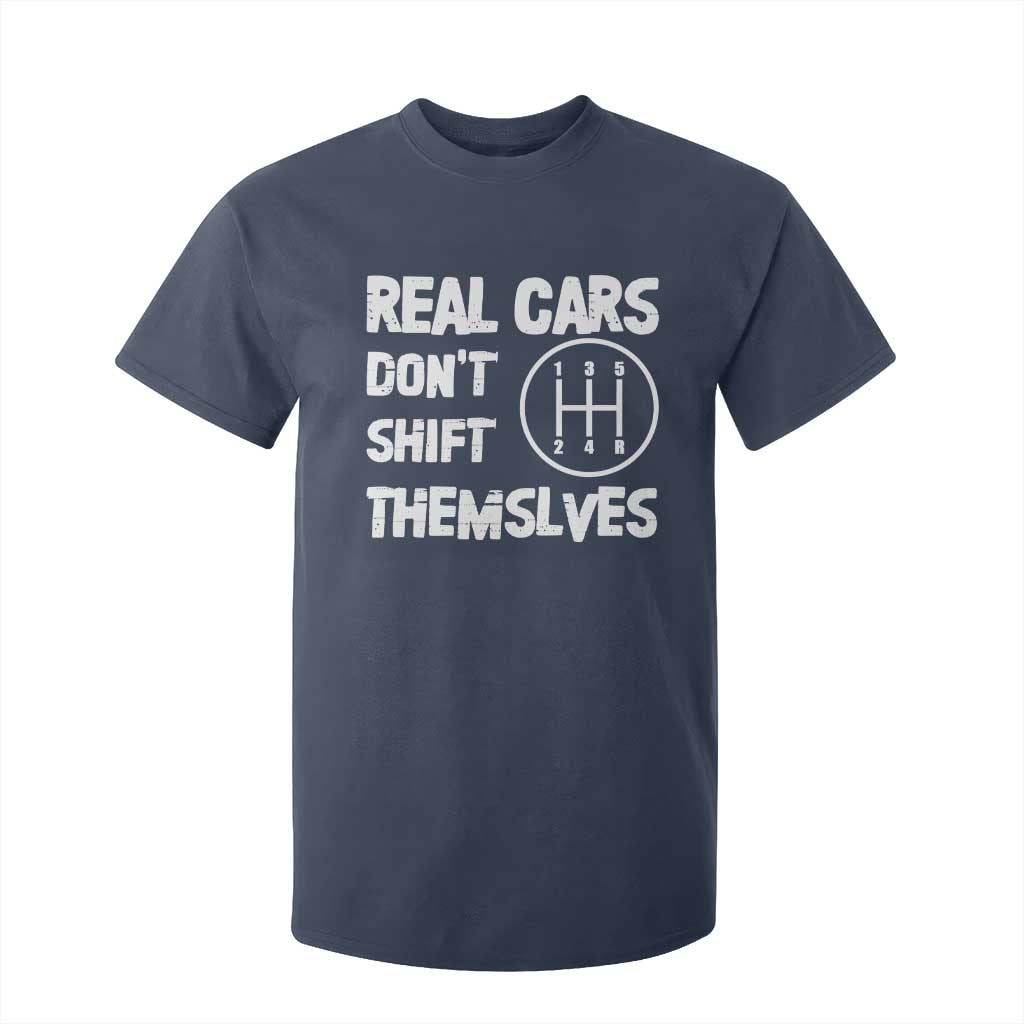 Racing Car T Shirt For Kid Real Cars Don't Shift Themselves TS09 Navy Print Your Wear