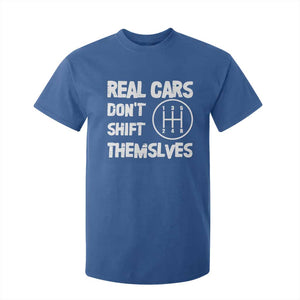Racing Car T Shirt For Kid Real Cars Don't Shift Themselves TS09 Royal Blue Print Your Wear