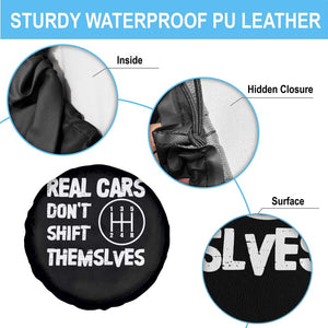 Racing Car Spare Tire Cover Real Cars Don't Shift Themselves TS09 Print Your Wear