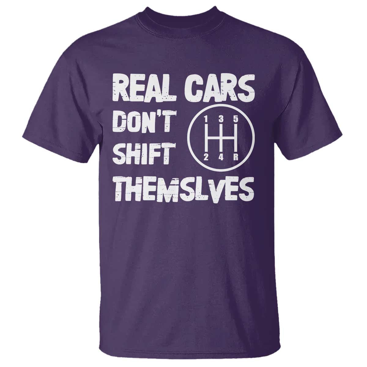 Racing Car T Shirt Real Cars Don't Shift Themselves TS09 Purple Print Your Wear