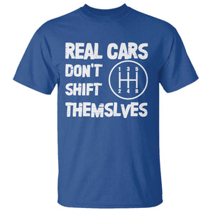 Racing Car T Shirt Real Cars Don't Shift Themselves TS09 Royal Blue Print Your Wear