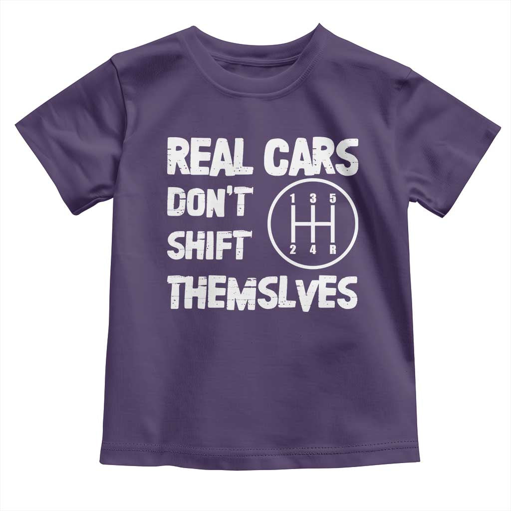 Racing Car Toddler T Shirt Real Cars Don't Shift Themselves TS09 Purple Print Your Wear