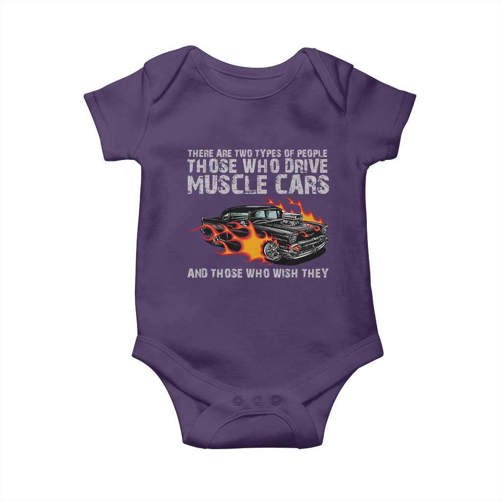 Funny Car Lover Baby Onesie Two Types Of People Drive Muscle Cars And Wish They Did TS09 Purple Print Your Wear