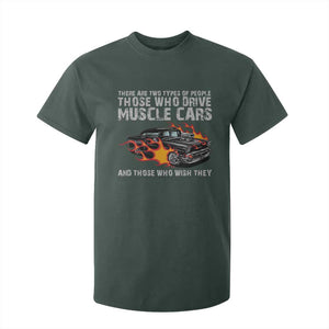 Funny Car Lover T Shirt For Kid Two Types Of People Drive Muscle Cars And Wish They Did TS09 Dark Forest Green Print Your Wear