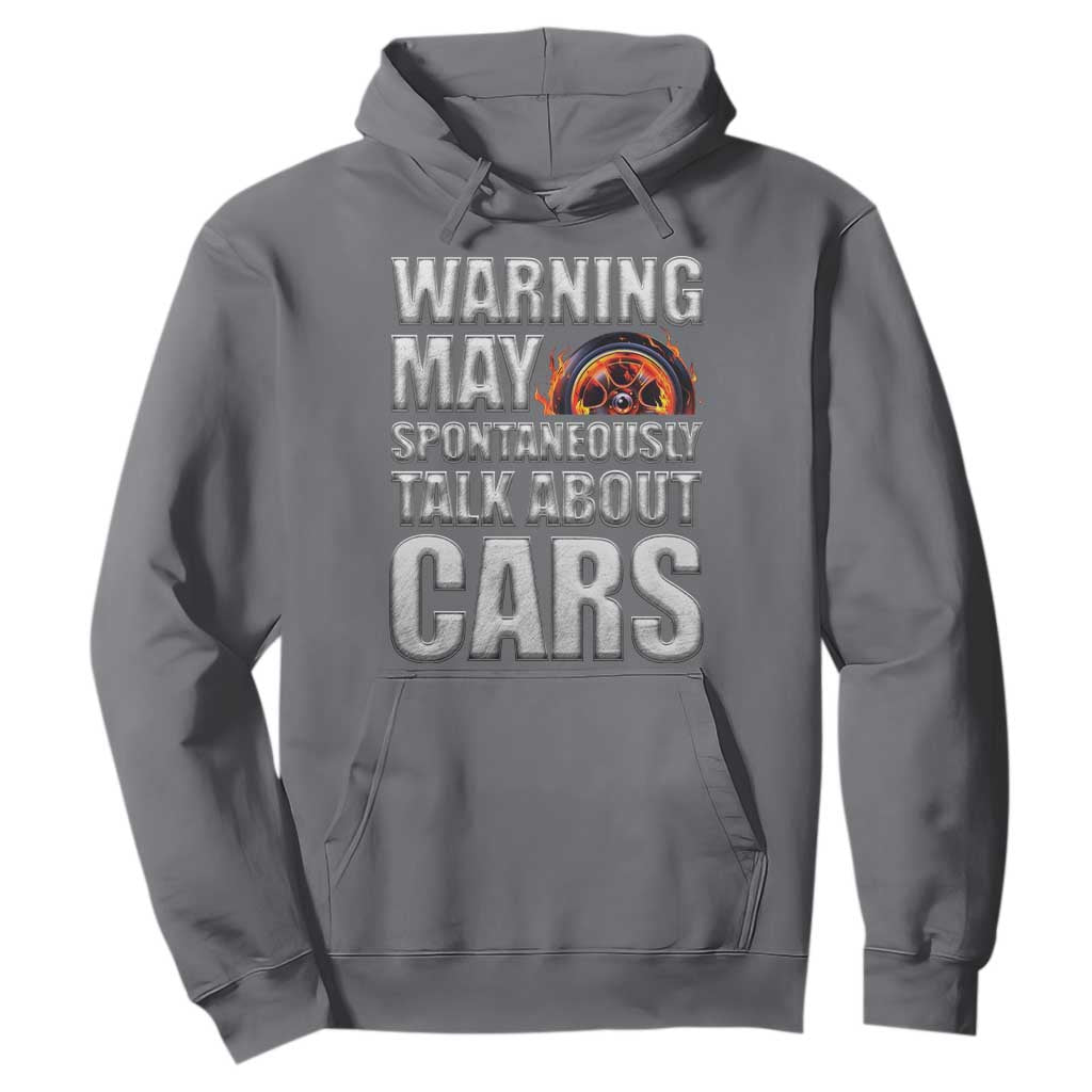 Car Lover Hoodie Warning May Spontaneously Talk About Cars TS09 Charcoal Print Your Wear